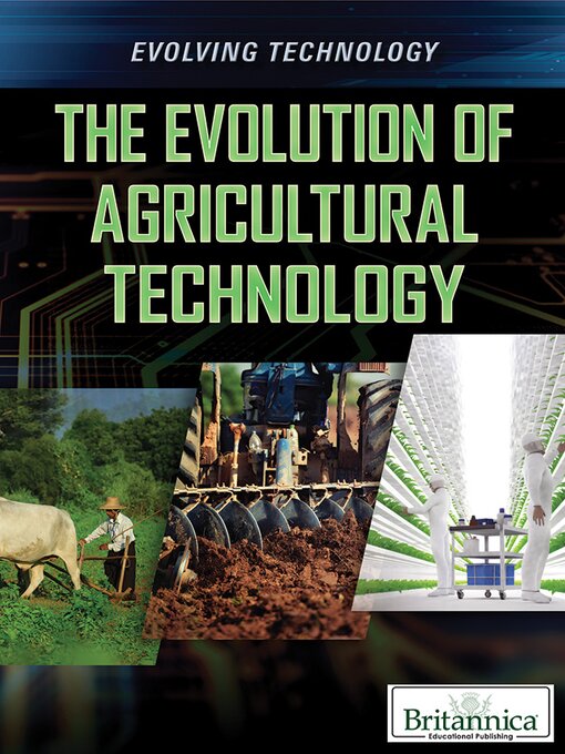 Title details for The Evolution of Agricultural Technology by Paula Johanson - Available